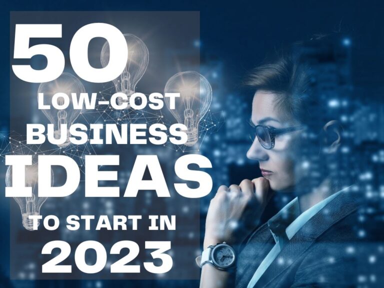 50 Low-Cost Business Ideas to Start in Canada in 2023