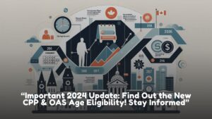 Increase the Age of CPP and OAS