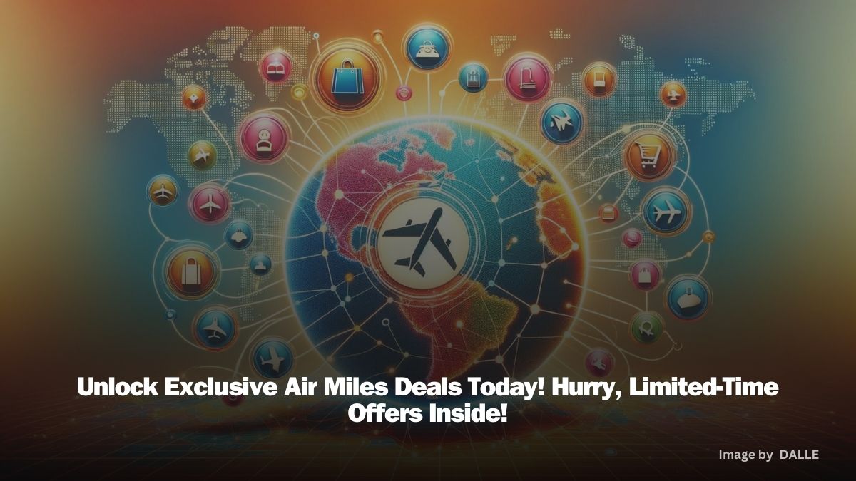 Explore the latest air miles deals and offers to save big on your next adventure.