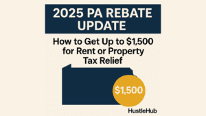2025 Pennsylvania PA rebate update graphic showing up to $1,500 in rent or property tax relief for eligible residents.